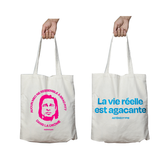 TOTE BAG - "LA VIE RÉELLE EST AGAÇANTE"